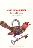 Julia Billet - Cris de guerres - Nouvelle.