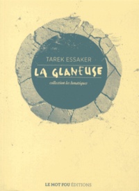 Tarek Essaker - La glaneuse.