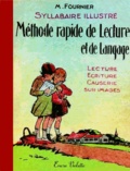 Martine Fournier - Syllabaire illustré de la Méthode rapide de lecture et de langage.
