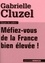 Gabrielle Cluzel - Méfiez-vous de la France bien élevée !.