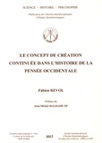 Fabien Revol - Le concept de création continuée dans l'histoire de la pensée occidentale.