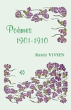 Renée Vivien - Poèmes 1901-1910.