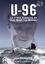 Luc Braeuer - U-96, la vraie histoire de "Das Boot - La Bateau".
