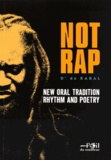  D' de Kabal - Not Rap - New oral tradition rhythm and poetry.