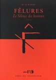  D' de Kabal - Pack en 2 volumes - Fêlures : Le silence des hommes ; Le masculin dans sa relation au féminin et à lui même.
