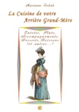 Marianne Terbak - Entrées, Plats, Accompagnements, Desserts, Boissons (et autres...) - Les Recettes de votre Arrière Grand-Mère.