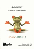 Hervé Cellier - SpécifiCITéS N° 4, Octobre 2011 : C'est la crise ! ? - Numéro spécial colloque.