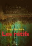 Gerty Dambury - Les rétifs. 1 Cédérom