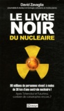 David Zavaglia - Le livre noir du nucléaire.