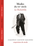Annabel Benilan et Muriel Fischer - Modes du XXe siècle - Le Rockabilly.