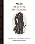 Nadège Gachet et Jean-Philippe Laroche - Modes du XXe siècle - Les gothiques.