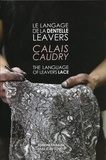 Pascal Gautrand et Romain Guittet - Le langage de la dentelle Leavers - Calais Caudry.