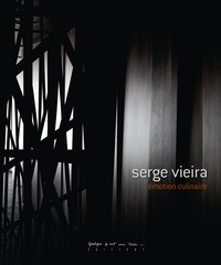 Serge Vieira - Emotion culinaire.