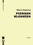 Mario Capasso - Pierres blessées.