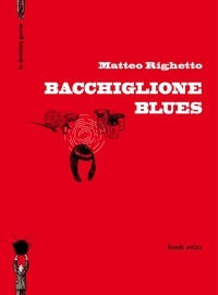 Matteo Righetto - Bacchiglione Blues.