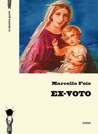 Marcello Fois - Ex-voto.