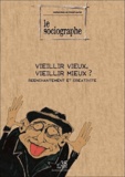 Guy-Noël Pasquet - Le sociographe N° 35, Mai 2011 : Vieillir vieux, vieillir mieux? - Réenchantement et créativité.