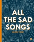 Summer Pierre - All the Sad Songs.
