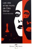Chantal Montellier - Les vies et les morts de Cléo Stirner.