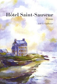 Loïc Le Guillouzer - Hôtel Saint-Sauveur.