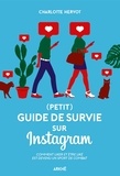 Charlotte Hervot - (Petit) guide de survie sur Instagram.
