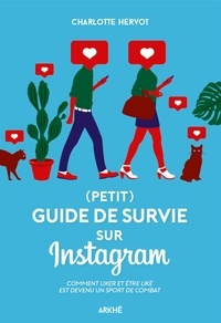 Charlotte Hervot - (Petit) guide de survie sur Instagram.