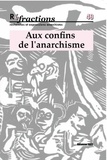  Amis de Réfractions - Réfractions N° 49 : Aux confins de l'anarchisme.
