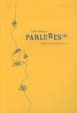 Gilles Defacque - Parlures (2) - Journal d'un quelqu'un.