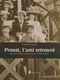 Claudine Lesage - Proust, l'ami retrouvé - Marcel avant la Recherche (1893-1910).