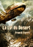 Franck Ferric - La loi du désert.