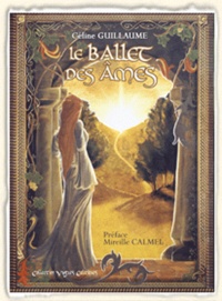 Céline Guillaume - Le Ballet des âmes.