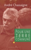 André Chassaigne - Pour une Terre commune.