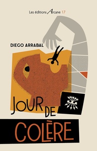 Diego Arrabal - Jour de colère.