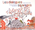 Georges Printemps et Julie Maurice - Les dialogues sauvages.