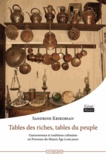 Sandrine Krikorian - Table des riches, tables du peuple - Gastronomie et traditions culinaires de Provence du Moyen Age à nos jours.