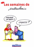 Alain Dubouillon - Les semaines de Dubouillon - N° 21.