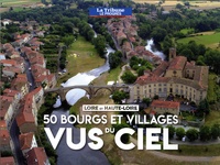 Grégory Bret - 50 bourgs et villages vus du ciel - Loire et Haute-Loire.