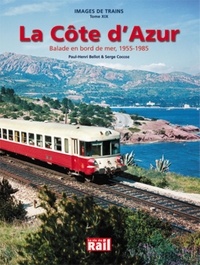 Paul-Henri Bellot et Serge Coccoz - La Côte d'Azur - Balade en bord de mer, 1955-1985.