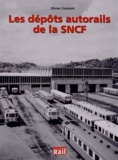 Olivier Constant - Les dépôts autorails de la SNCF.