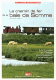 Maurice Testu - Le chemin de fer de la baie de Somme.
