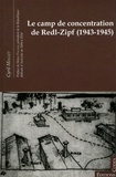 Cyril Mallet - Le camp de concentration de Redl-Zipf (1943-1945).