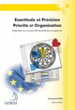 Emmanuel Hetru - Exactitude et Précision, Priorité et Organisation.