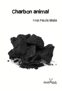 Ana Paula Maia - Charbon animal.