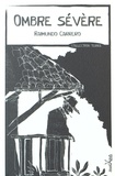 Raimundo Carrero - Ombre sévère.