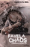  Ferréz et Alexandre de Maio - Favela chaos - L'innocence se perd tôt.