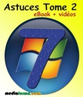 Michel Martin - Windows 7 Astuces Tome 2 avec vidéos.