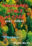 Michel Martin - Nouveautés HTML5 et CSS3 avec vidéos.