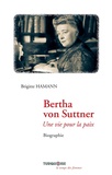 Brigitte Hamann - Bertha von Suttner - Une vie pour la paix.