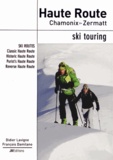 Didier Lavigne et François Damilano - Haute Route Chamonix - Zermatt - Ski touring.