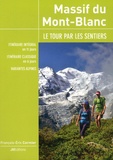 François-Eric Cormier - Massif du Mont-Blanc - Le tour par les sentiers.